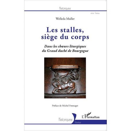 Les stalles, siège du corps