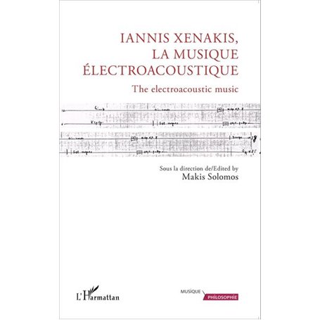 Iannis Xenakis, la musique électroacoustique