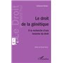 Le droit de la génétique