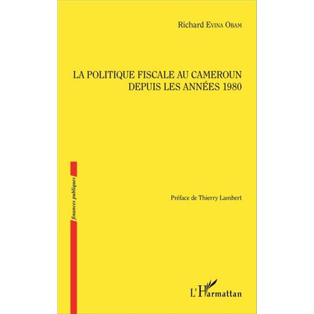 La politique fiscale au Cameroun depuis les années 1980