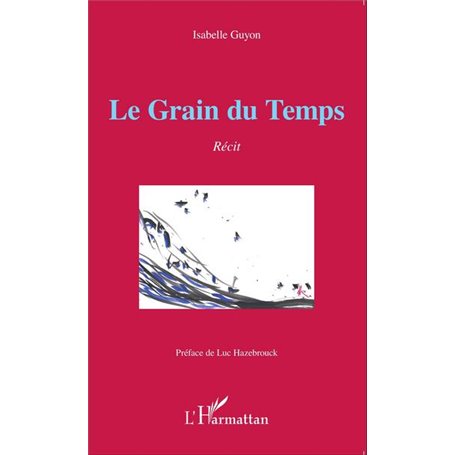 Le Grain du Temps