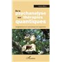 De la psychanalyse aux thérapies quantiques