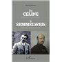 De Céline Histoire d'une thèse à Semmelweis Histoire d'une oeuvre