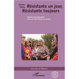 Résistante un jour, résistante toujours