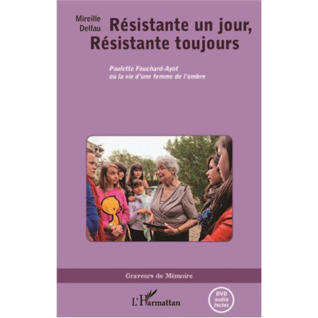 Résistante un jour, résistante toujours