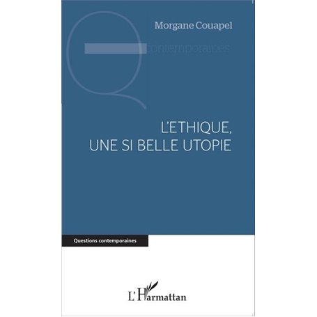 L'éthique, une si belle utopie