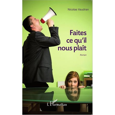 Faites ce qu'il nous plaît