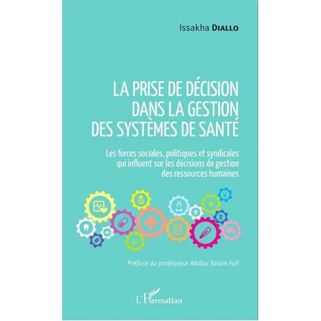 La prise de décision dans la gestion des systèmes de santé