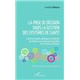 La prise de décision dans la gestion des systèmes de santé