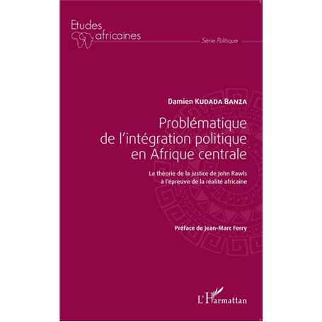 Problématique de l'intégration politique en Afrique centrale