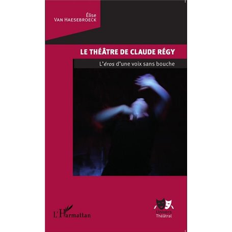 Le théâtre de Claude Régy