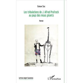 Les tribulations de J.Alfred Prufrock au pays des moas géants