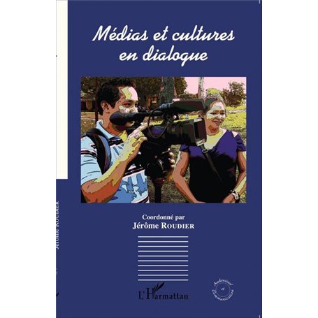 Médias et cultures en dialogue