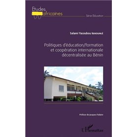 Politiques d'éducation/formation et coopération internationale décentralisée au Bénin