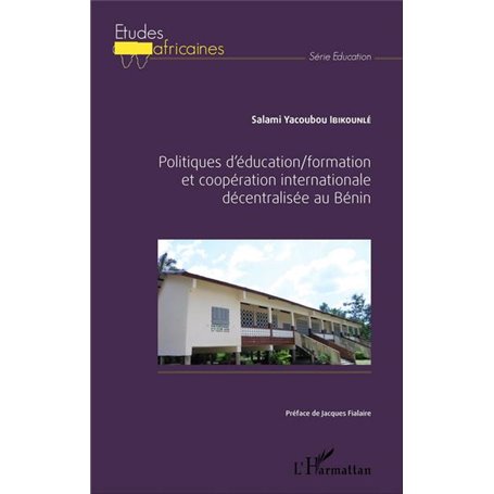 Politiques d'éducation/formation et coopération internationale décentralisée au Bénin