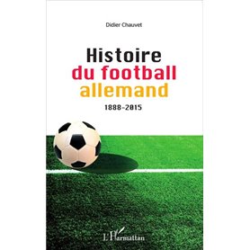Histoire du football allemand 1888-2015