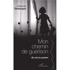 Mon chemin de guérison