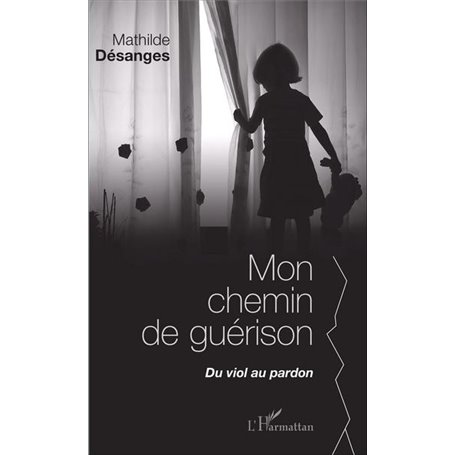 Mon chemin de guérison