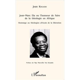 Jean-Marc Ela ou l'honneur de faire de la théologie en Afrique