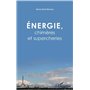 Énergie, chimères et supercheries