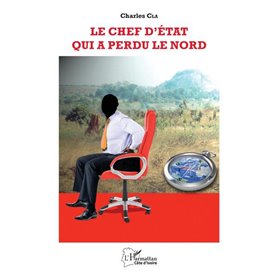 Le chef de l'état qui a perdu le Nord