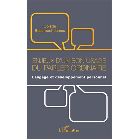 Enjeux d'un bon usage du parler ordinaire