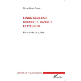 L'individualisme source de danger et d'espoir