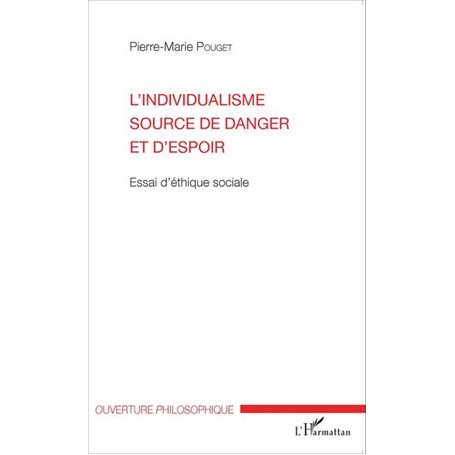 L'individualisme source de danger et d'espoir