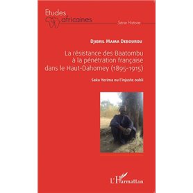 La résistance des Baatombu à la pénétration française dans le Haut-Dahomey