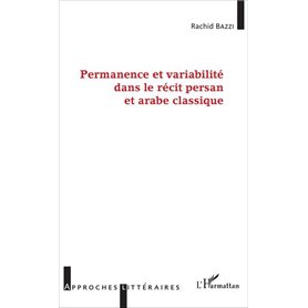 Permanence et variabilité dans le récit persan et arabe classique