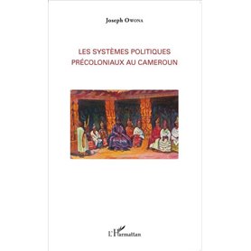 Les systèmes politiques précoloniaux au Cameroun