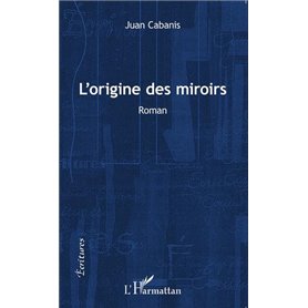 L'origine des miroirs