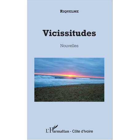 Vicissitudes. Nouvelles