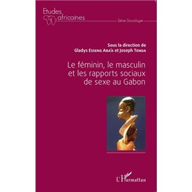 Le féminin, le masculin et les rapports sociaux de sexe au Gabon