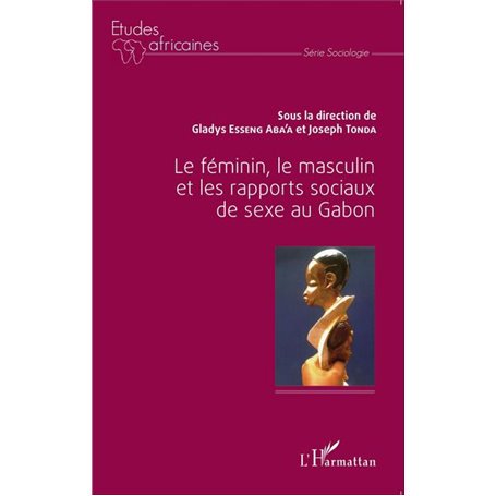 Le féminin, le masculin et les rapports sociaux de sexe au Gabon