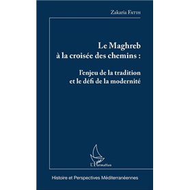 Le Maghreb à la croisée des chemins