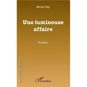 Une lumineuse affaire