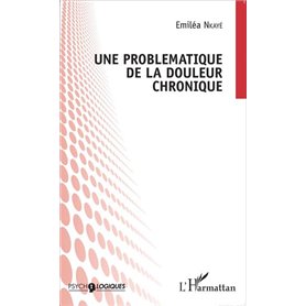 Une problématique de la douleur chronique