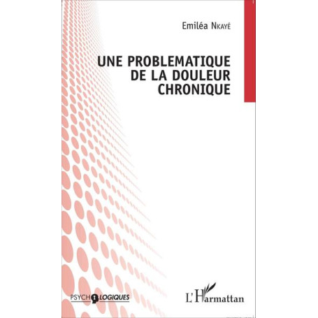 Une problématique de la douleur chronique