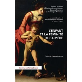 L'enfant et la féminité de sa mère