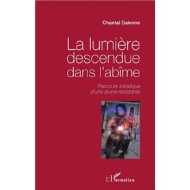 La lumière descendue dans l'abîme