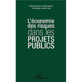 L'économie des risques dans les projets publics