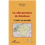 La ville-province de Kinshasa (fascicule broché)
