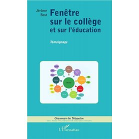 Fenêtre sur le collège et sur l'éducation