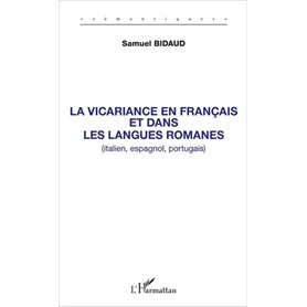 La vicariance en français et dans les langues romanes (italien, espagnol, portugais)