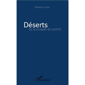 Déserts ou la cruauté du surmoi