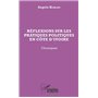 Réflexions sur les pratiques politiques en Côte d'Ivoire