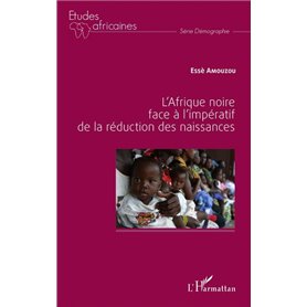 L'Afrique noire face à l'impératif de la réduction des naissances