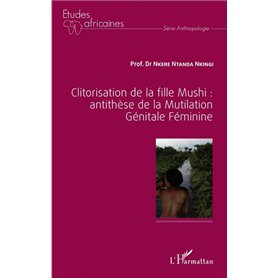 Clitorisation de la fille Mushi : antithèse de la Mutilation Génitale Féminine