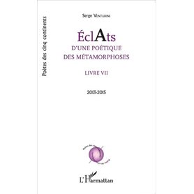 Éclats d'une poétique des métamorphoses